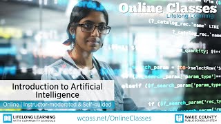 WCPSS Adult Online Classes - Introduction to Artificial Intelligence