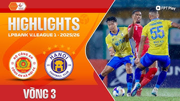 HIGHLIGHTS: CÔNG AN HÀ NỘI - HÀ NỘI | MƯA BÀN THẮNG MÃN NHÃN, HAT-TRICK ĐỈNH CAO CỦA ALAN