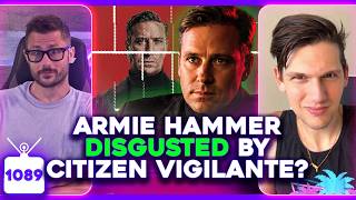 Armie Hammer REJECTS Citizen Vigilante, Media SMEARS The Rock, Why Reality TV IS DEAD | Ep. 1089
