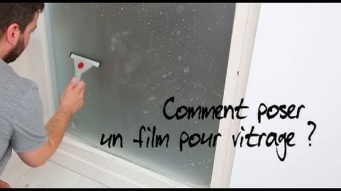 Comment poser un film pour vitrage ?
