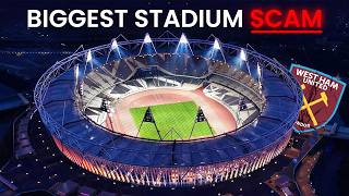 How West Ham Got a £750 Million Stadium for Almost Free