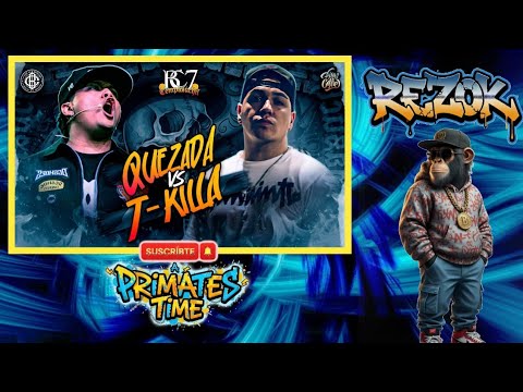 T-Killa vs Quezada Video Reacción Primates 🦧 Time 🦍