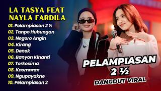 Cover NAYLA FARDILA FEAT LA TASYA - TANPO HUBUNGAN - PELAMPIASAN 2½ DANGDUT KOPLO HITS