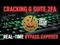 Cracking G Suite 2FA: Cookie Capture, Long-Life Cookies & Real-Time Bypass Exposed