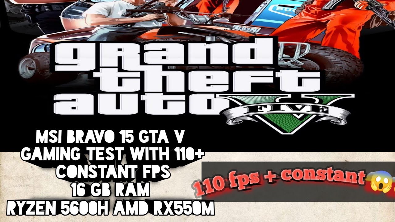 GTA 5 HONEST GAMEPLAY REVIEW ON MSI BRAVO 15 RYZEN 5 5600H AMD RX5500M 