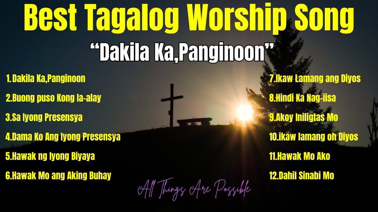 Best Tagalog Worship Song| 