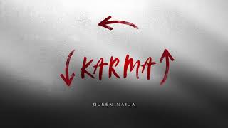 Queen Naija - Karma (Audio)