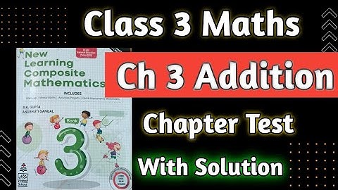 Class 3 Maths Chapter 3 Addition Chapter Test|Addition Class 3 Chapter 3 Addition byhpsgurugram |hps