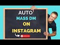 How To Mass DM on Instagram 2024 | Automatic Instagram