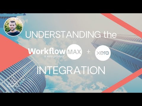 Xero and WorkflowMax Integration Explained