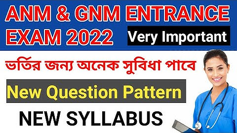 ANM & GNM Entrance Exam 2022 New Update || New Syllabus and Question Pattern ||