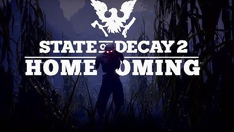State Of Decay 2 Homecoming Update Part 3 Lets Explore Trumbull Valley