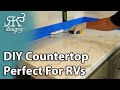 DIY Countertop That's Perfect For RVs | RK3 Designs