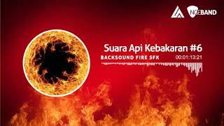Suara Api Kebakaran - Fire Sound #6 (fire sfx backsound)