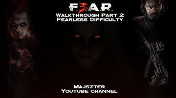 F.E.A.R. 3 Walkthrough Part 2 - Fearless Difficulty (HD 1080p)