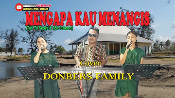 Lagu Kenangan Populer-MENGAPA KAU MENANGIS-Cover By-DONBERS FAMILY Channel  (DFC) Malaka