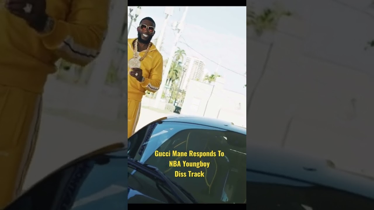 Gucci Mane Responds To NBA Youngboy Diss Track