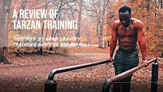 TARZAN Training  | Implementing The Bioneer's and Zero Gravity training program