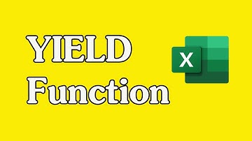 How to Use the YIELD Function in Excel