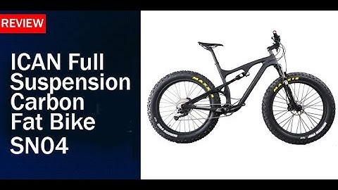 ICAN Full Suspension Carbon Fat Bike SN04 Review