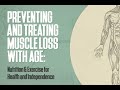 Webinar preventing and treating muscle loss with age