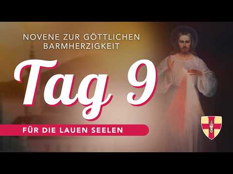 Barmherzigkeitsnovene | Tag 9 | Für die lauen Seelen