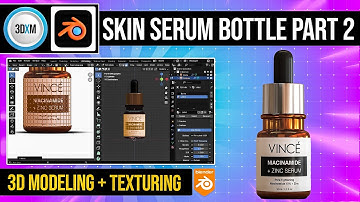 How to Make Serum Bottle in Blender 3D part 2 | Complete 3D Texturing Tutorial