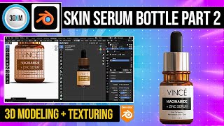 How to Make Serum Bottle in Blender 3D part 2 | Complete 3D Texturing Tutorial
