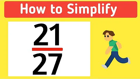 How to Simplify the Fraction 21/27 || 21/27 Simplified