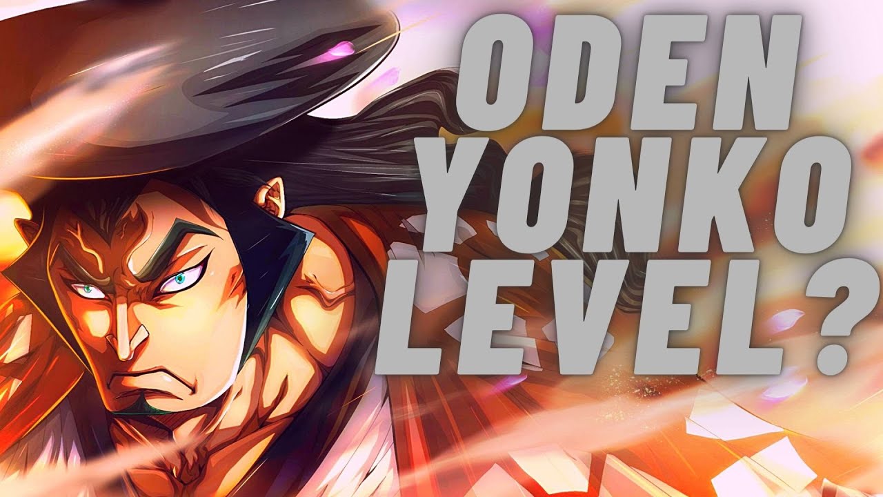 How Strong Was Kozuki Oden? | One Piece Discussion