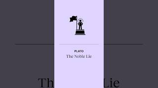 Plato: The Noble Lie