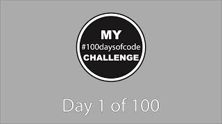 #100DaysOfCode - Day 1/100 - Learning Python with Udemy