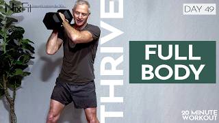 THRIVE | Day 49 FULL BODY | NixFit 20 min home follow along dumbbell workout 50  men & women