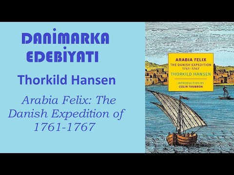 Danish Literature | Thorkild Hansen: Arabia Felix - The Danish Expedition of 1761-1767