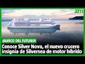 Silver Nova, el nuevo crucero híbrido de Silversea