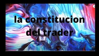 Constitución del trader