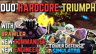 DUO HARDCORE TRIUMPH WITH BRAWLER AND REWORKED TOWERS | TOWER DEFENSE SIMULATOR TDS