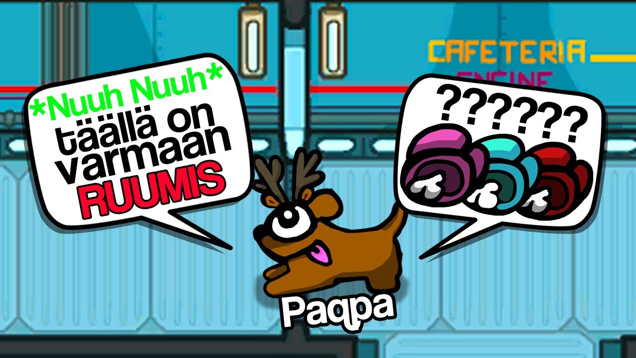 AMONG US, Mut HAISTAN Ruumiit Kuin KOIRA!