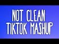 Tik Tok Mashup! (Not Clean) 💙