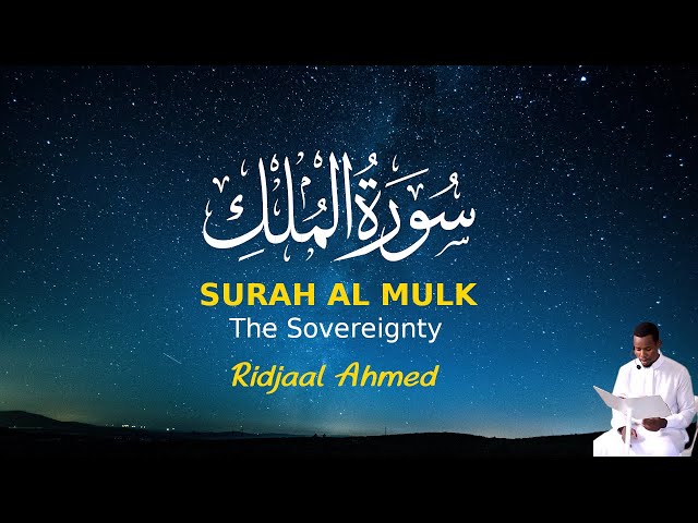 Surah Al-Mulk (The Sovereignty) | سورة الملك | Ridjaal Ahmed class=