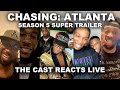 The #ChasingAtlanta Season 5 Cast Reacts to the Super Trailer 🔥❗️ Lauryn England POPS IN 🤯