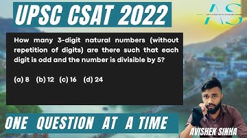 How many 3-digit natural numbers (without repetition of digits).. | UPSC | CSAT 2022 | Avishek Sinha