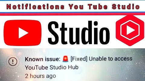 Known issue: 🚨 [Fixed] Unable to access YouTube Studio Hub