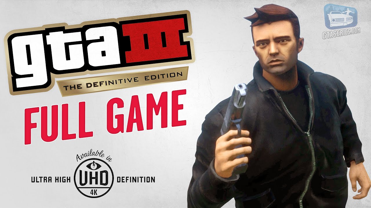 Grand Theft Auto 3: Definitive Edition - FULL GAME - No Commentary 