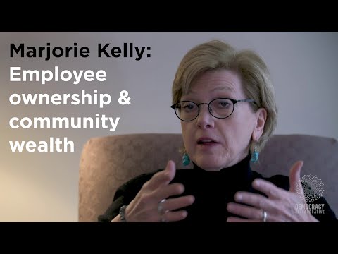 Marjorie Kelly on employee ownership and community wealth building