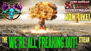 We're All Freaking Out! - The Count Jackula Stream