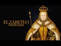 Elizabeth i tudor queen 2023