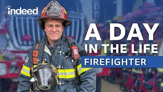 A Day in the Life of a Firefighter | Indeed