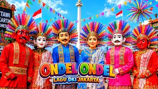 ONDEL - ONDEL 💖 Lagu Daerah DKI Jakarta | HUT DKI Jakarta