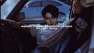 Money Trees- Kendrick Lamar ft. Jay Rock (speed up) Resimi